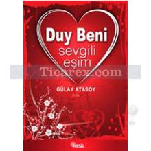 Duy Beni Sevgili Eşim | Gülay Atasoy