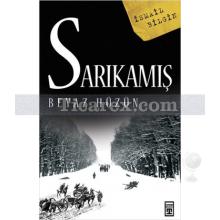 Sarıkamış | Beyaz Hüzün | İsmail Bilgin