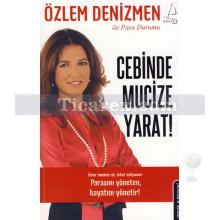 Cebinde Mucize Yarat! | Özlem Denizmen