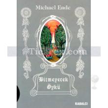 Bitmeyecek Öykü | Michael Ende