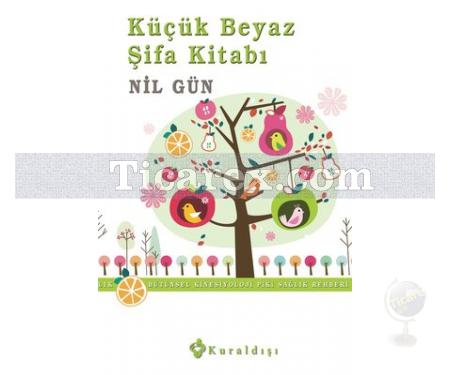 Küçük Beyaz Şifa Kitabı | Nil Gün - Resim 1