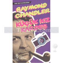 Küçük Kız Kardeş | Raymond Chandler