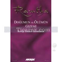 Ramtha - Doğumun ve Ölümün Gizemi | Kolektif