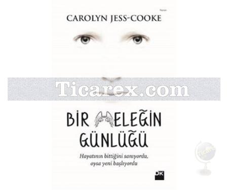 Bir Meleğin Günlüğü | Caroly Jess-Cooke - Resim 1