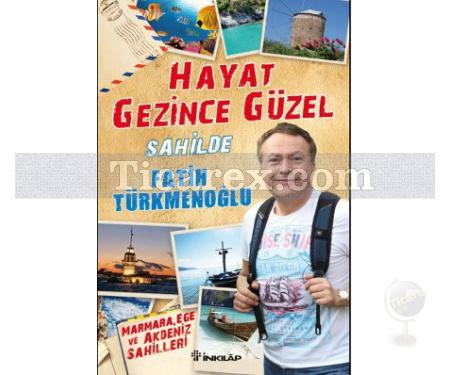 Hayat Gezince Güzel - Sahilde | Fatih Türkmenoğlu - Resim 1