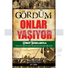 Gördüm Onlar Yaşıyor | Görgü Tanıklarıyla Ölmeyen Şehitlerin ve Kahramanların Hikayesi | Vedat Yenerer