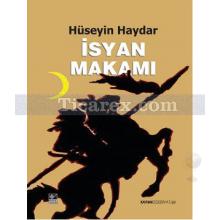 İsyan Makamı | Hüseyin Haydar