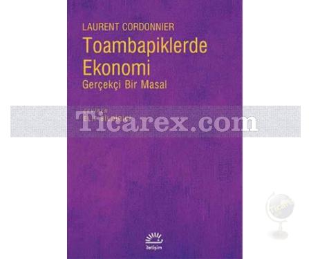 Toambapiklerde Ekonomi | Gerçekçi Bir Masal | Laurent Cordonnier - Resim 1