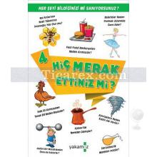 Hiç Merak Ettiniz mi? - 4 | Alev Aksakal