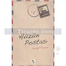 Hüzün Postası | Yusuf Tosun