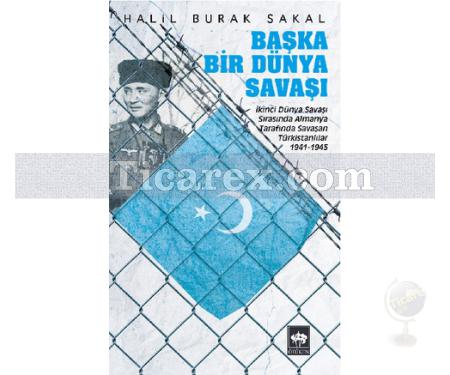 Başka Bir Dünya Savaşı | Halil Burak Sakal - Resim 1