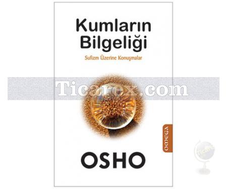 Kumların Bilgeliği | Sufizm Üzerine Konuşmalar | Osho - Resim 1