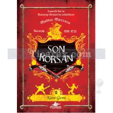 Son Korsan 2 - Kara Gemi | Matteo Mazzuca