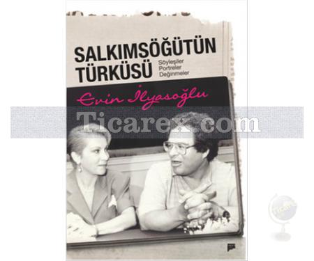 Salkım Söğütün Türküsü | Evin İlyasoğlu - Resim 1