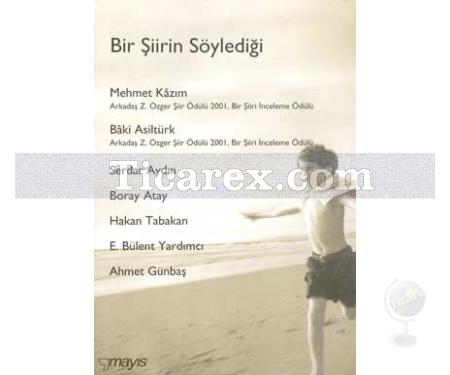 Bir Şiirin Söylediği | Bâki Asiltürk, Mehmet Kâzım - Resim 1