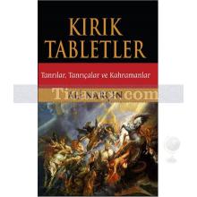 Kırık Tabletler | Tanrılar, Tanrıçalar ve Kahramanlar | Ali Narçın