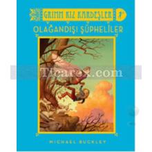 Grimm Kız Kardeşler - Olağandışı Şüpheliler | Michael Buckley