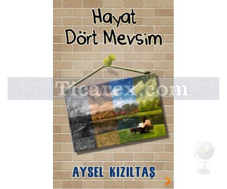 Hayat Dört Mevsim | Aysel Kızıltaş - Resim 1