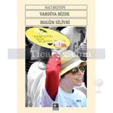 Vardiya Bizde Bugün Silivri | Kolektif