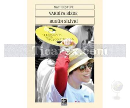 Vardiya Bizde Bugün Silivri | Kolektif - Resim 1