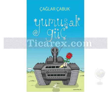 Yumuşak Güç | Çağlar Çabuk - Resim 1