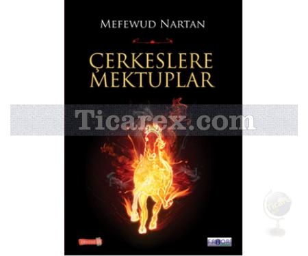 Çerkeslere Mektuplar | Mefewud Nartan - Resim 1