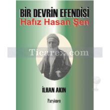 Bir Devrin Efendisi | İlhan Akın