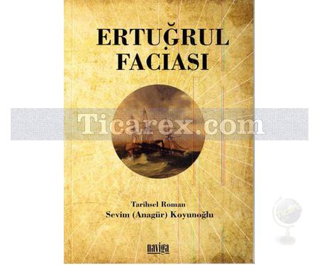 Ertuğrul Faciası | Sevim Koyunoğlu - Resim 1