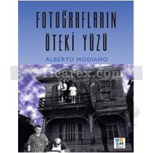 Fotoğrafların Öteki Yüzü | Alberto Modiano