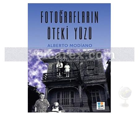 Fotoğrafların Öteki Yüzü | Alberto Modiano - Resim 1