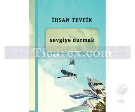 Sevgiye Durmak | İhsan Tevfik - Resim 1