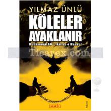 Köleler Ayaklanır | Yılmaz Ünlü