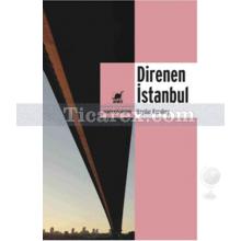 Direnen İstanbul | Haydar Karabey