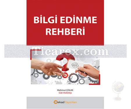 Bilgi Edinme Rehberi | Mahmut Çolak - Resim 1