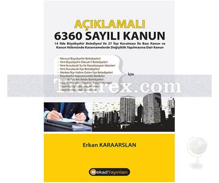 Açıklamalı 6360 Sayılı Kanun | Erkan Karaarslan - Resim 1