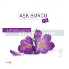 Aşk Burcu | Sait Edip Akdağ