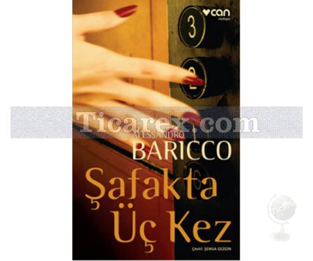 Şafakta Üç Kez | Alessandro Baricco - Resim 1