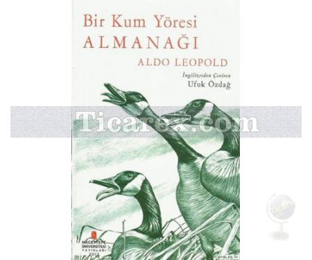 Bir Kum Yöresi Almanağı | Aldo Leopold - Resim 1