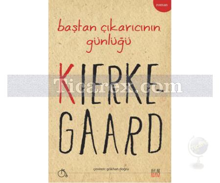 Baştan Çıkarıcının Günlüğü | Soren Kierkegaard - Resim 1