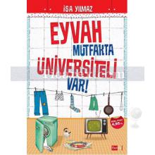 Eyvah Mutfakta Üniversiteli Var! | İsa Yılmaz