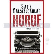 Huruf | Sadık Yalsızuçanlar