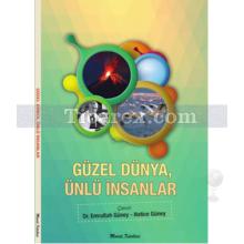 Güzel Dünya, Ünlü İnsanlar | Emrullah Güney, Hatice Güney