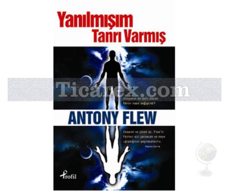 Yanılmışım Tanrı Varmış | Antony Flew - Resim 1