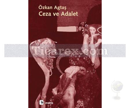 Ceza ve Adalet | Özkan Agtaş - Resim 1