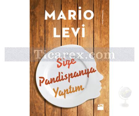 Size Pandispanya Yaptım | Mario Levi - Resim 1