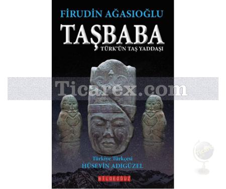 Taşbaba | Türk'ün Taş Yaddaşı | Firudin Ağasıoğlu - Resim 1