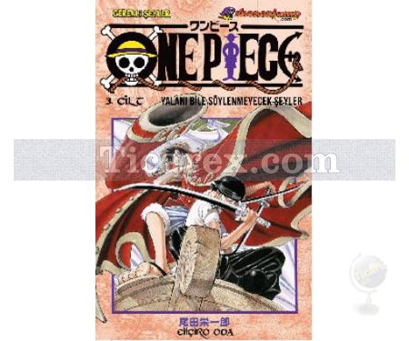 One Piece 3. Cilt: Yalanı Bile Söylenmeyecek Şeyler | Eiiçiro Oda - Resim 1