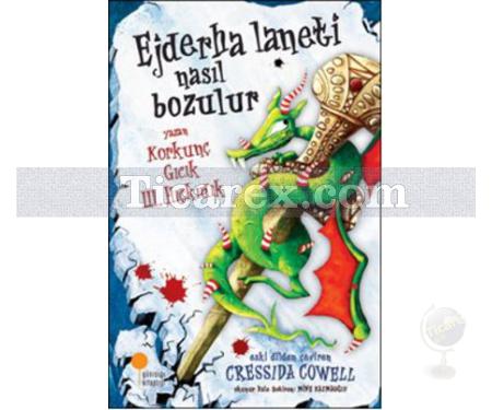 Ejderha Laneti Nasıl Bozulur | Korkunç Gıcık 3. Hıçkıdık | Cressida Cowell - Resim 1