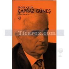 Çapraz Güneş | Ergül Çetin