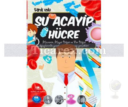 Şu Acayip Hücre | Tarık Uslu - Resim 1